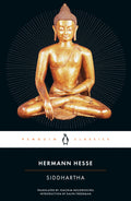Siddhartha: An Indian Tale (Penguin Twentieth-Century Classi